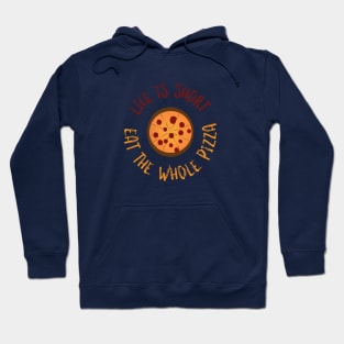 Eat The Pizza Hoodie